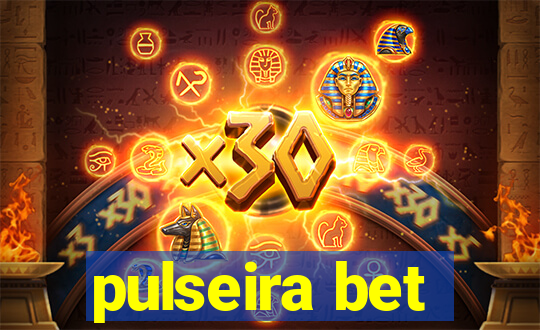 pulseira bet